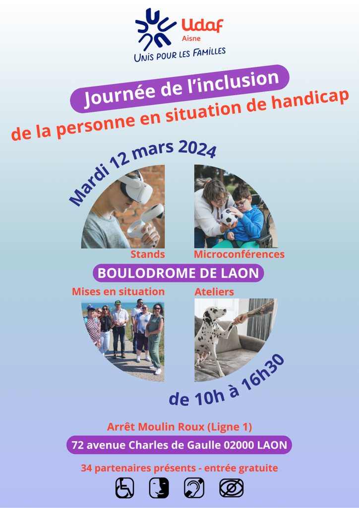 Journée de l'inclusion de la personne en situation de handicap a lieu le 12 mars de 10h à 16h30 au Boulodrome de Laon. Vous pourrez y retrouver des stands, des microcconférences, des mises en situations et des ateliers.